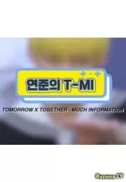 Дорама Tomorrow X Together - Much Information
